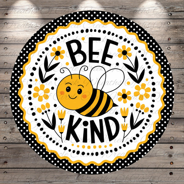 Bee Kind Sign | Lightweight Round Metal Wreath Sign | No Holes in Sign | Farmhouse Spring Decor