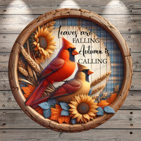 Fall Cardinals, Leaves Are Falling, Autumn is Calling, Rustic, Round, Light Weight, Metal Wreath Sign, No Holes In Sign