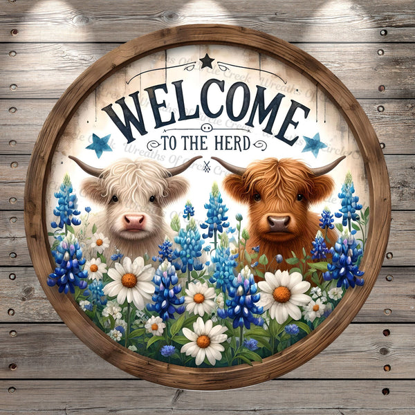 Highland Cows, Welcome To, The Herd,  Bluebonnets, Daisies, Rustic, Round, Light Weight, Metal Wreath Sign, No Holes In Sign