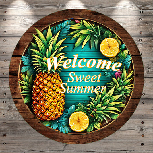 Pineapple, Tropical, Beach, Pool, Welcome, Sweet Summer, Round, Lightweight, Metal Wreath Sign, No Holes