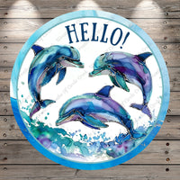 Dolphins, Hello, Beach, Sea, Summer, Lightweight, Wreath Sign, No Holes In Sign