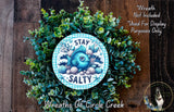Stay Salty Fish Sign | Lightweight Round Metal Wreath Sign | No Holes in Sign | Coastal Beach House Decor