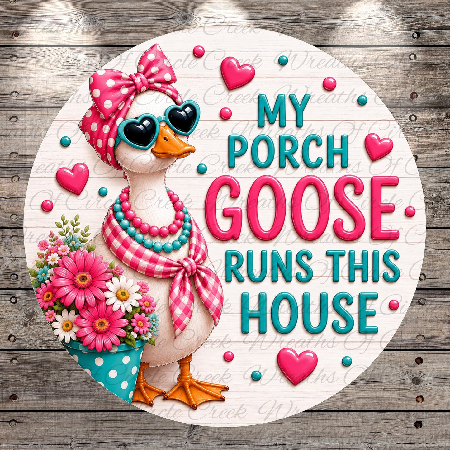 A whimsical illustration of a duck wearing sunglasses and a bow, holding a bouquet of flowers, with the text "My Porch Goose Runs This House" surrounding the image.