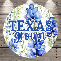 Texas Grown Bluebonnet Sign | Lightweight Round Metal Wreath Sign | No Holes in Sign | Southern Farmhouse Decor