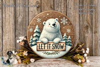 A wooden sign with a polar bear and the text "LET IT SNOW" is displayed against a wooden background with snowflakes. The sign is surrounded by flowers and greenery, creating a festive winter scene.