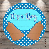 It's A Boy, Baby Shower, Blue, Boy, Wreath Sign, No Holes, Round UV Coated, Metal