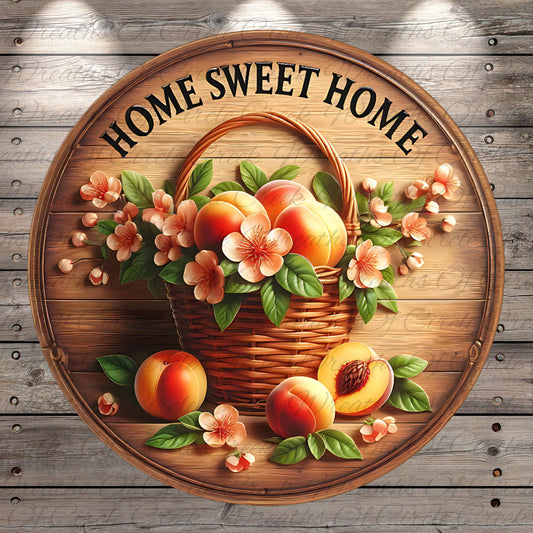 A wooden sign with a basket of peaches and flowers, surrounded by leaves, with the text "HOME SWEET HOME" written above it.