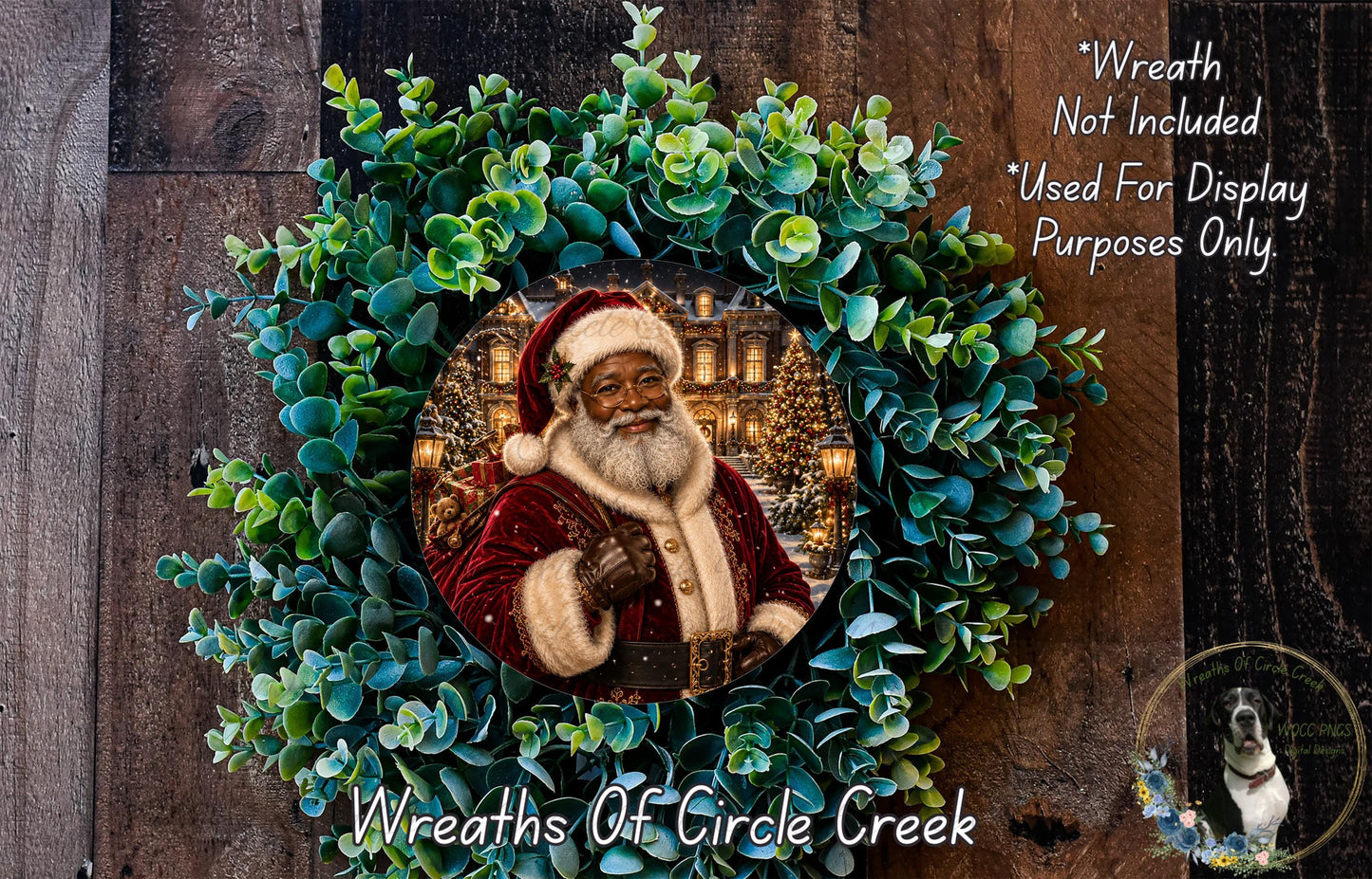 A wreath featuring a Santa Claus figure surrounded by greenery, with a text overlay that reads "Wreath Not Included * Used For Display Purposes Only" and "Wreaths Of Circle Creek".