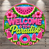 a vibrant and colorful welcome sign with the text "Welcome to Paradise" surrounded by various tropical elements such as watermelon, hibiscus flowers, and a swimming pool.