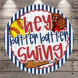a baseball-themed design with a baseball bat, softball, and baseball gloves. The text "hey batter batter swing" is prominently displayed in the center of the image.