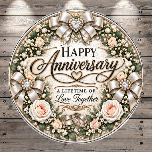 A round sign with a floral wreath and gold accents, featuring the text "Happy Anniversary" and "A Lifetime of Love Together"