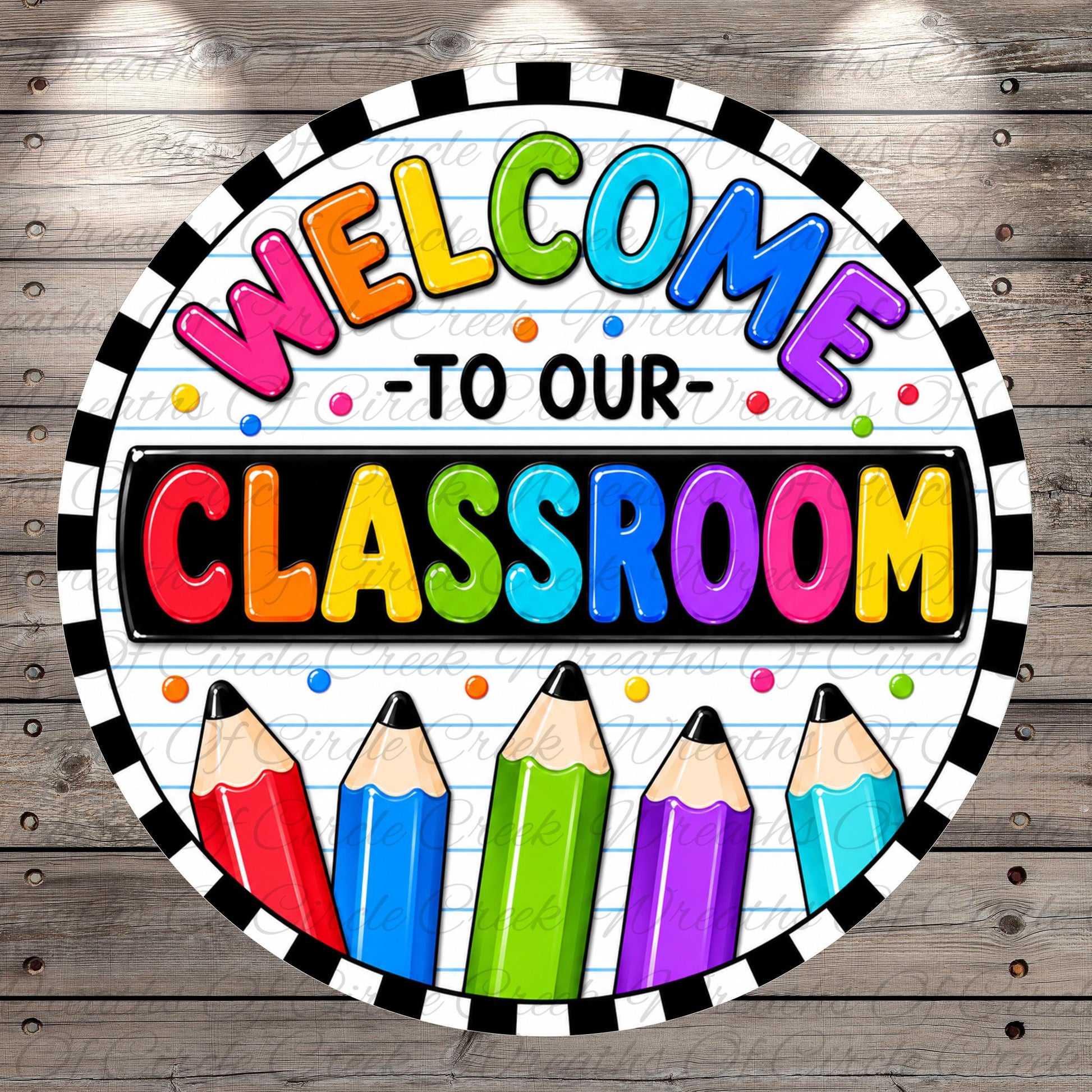 A colorful welcome sign for a classroom, featuring the text "WELCOME TO OUR CLASSROOM" surrounded by a border of colored pencils.