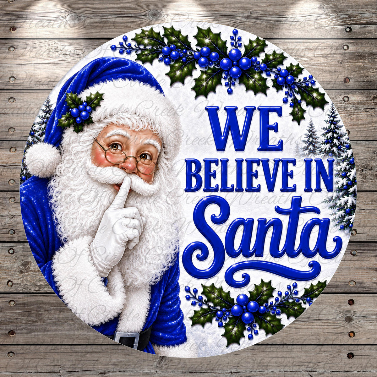Santa Claus with his hand over his mouth, surrounded by holly leaves, berries, and the text "We believe in Santa".