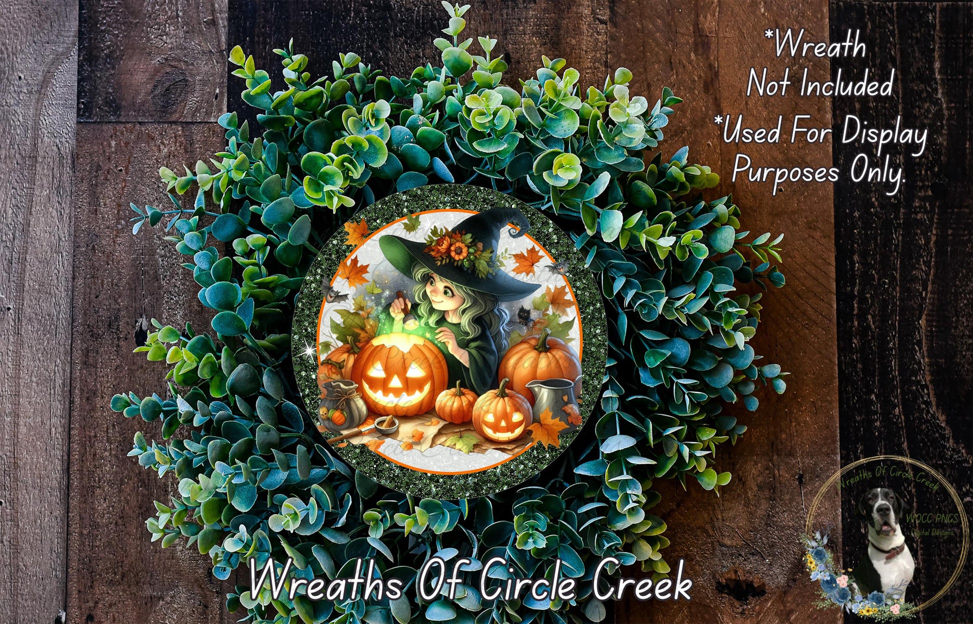 A wreath featuring a witch and pumpkins, with a text overlay that reads "Wreath Not Included * Used For Display Purposes Only" and "Wreaths Of Circle Creek".