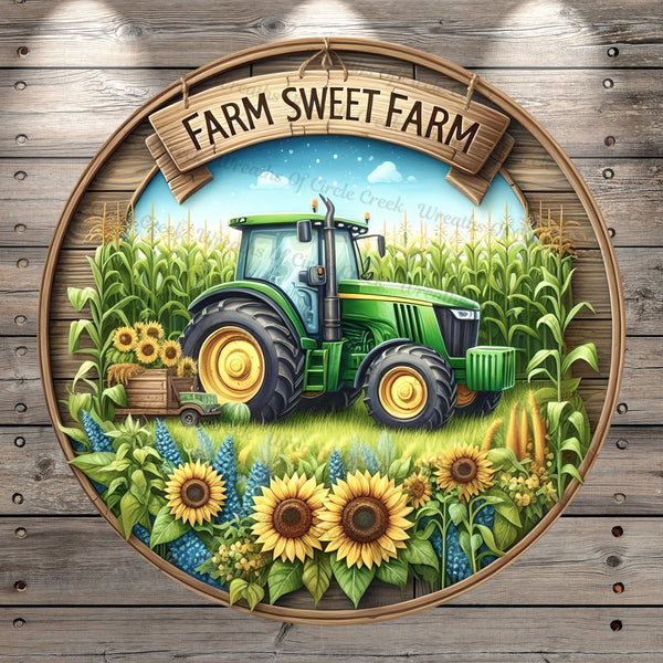 Green Tractor, Farm Sweet Farm, Sunflowers, Bluebonnets, Round, Light Weight, Metal, Wreath Sign, No Holes In Sign