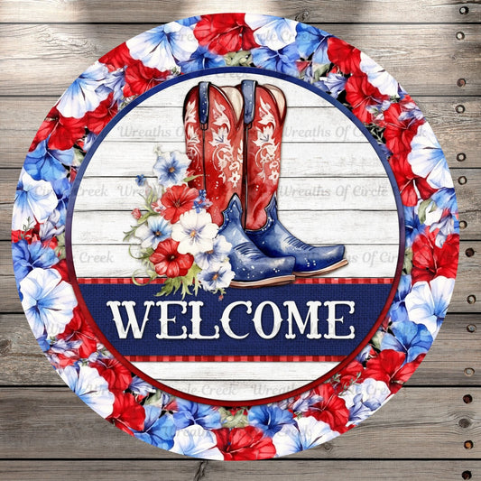 Cowgirl Boots, Welcome, Red, White, and Blue Florals, Round, Light Weight, Metal Wreath, Sign, No Holes