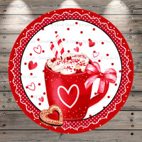Red Cup, Sweet Valentine, Sweet Treats, Hearts, Light Weight, Round Metal Wreath Sign, No Holes
