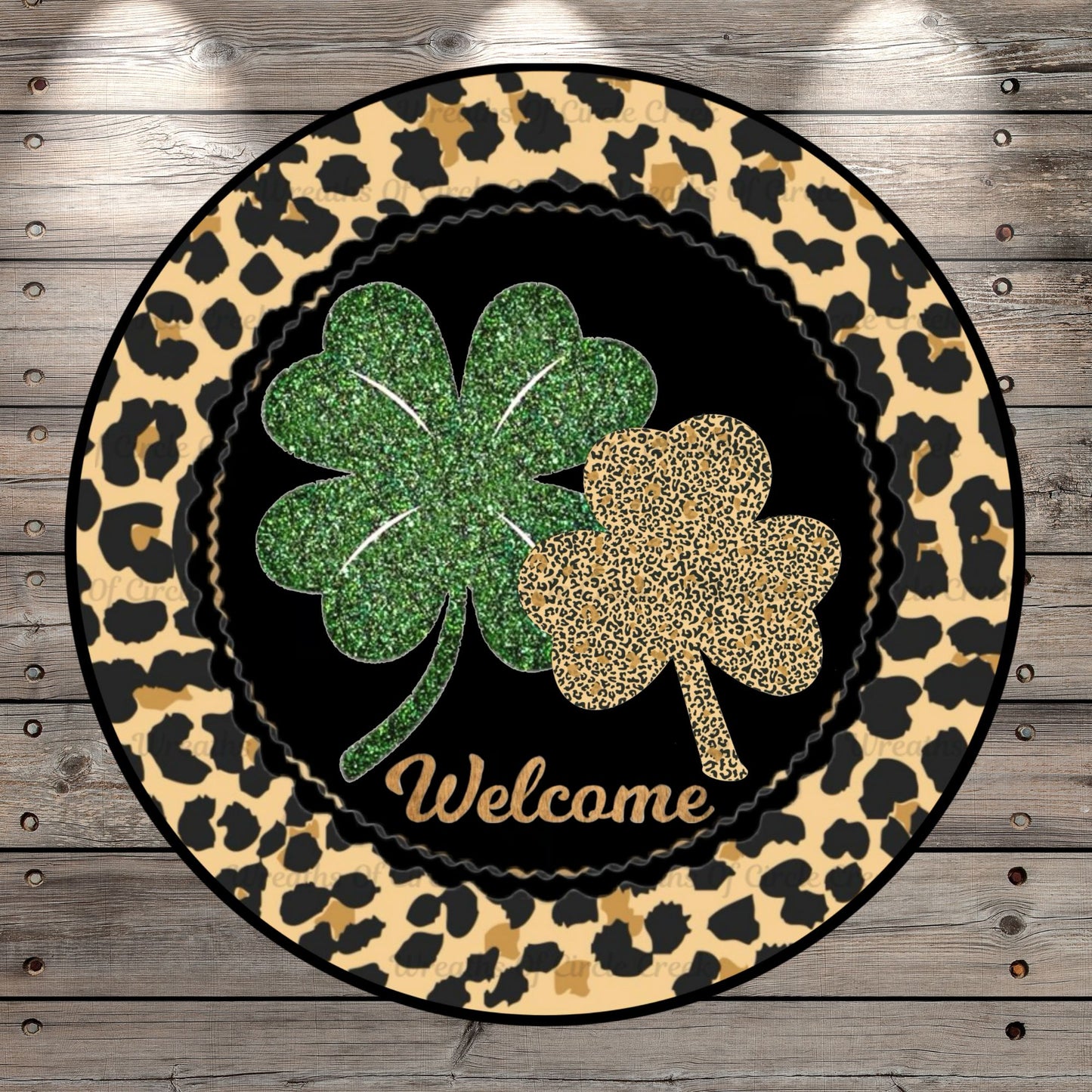 Welcome Shamrocks, Leopard, St. Patrick’s, Round Light Weight, Metal Wreath Sign, No Holes Light Weight, Metal Wreath Sign, No Hole UV Coated
