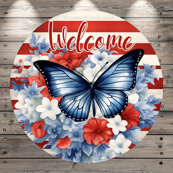 Patriotic Butterfly, Welcome, Round, Wreath Sign, Light Weight, Metal With No Holes