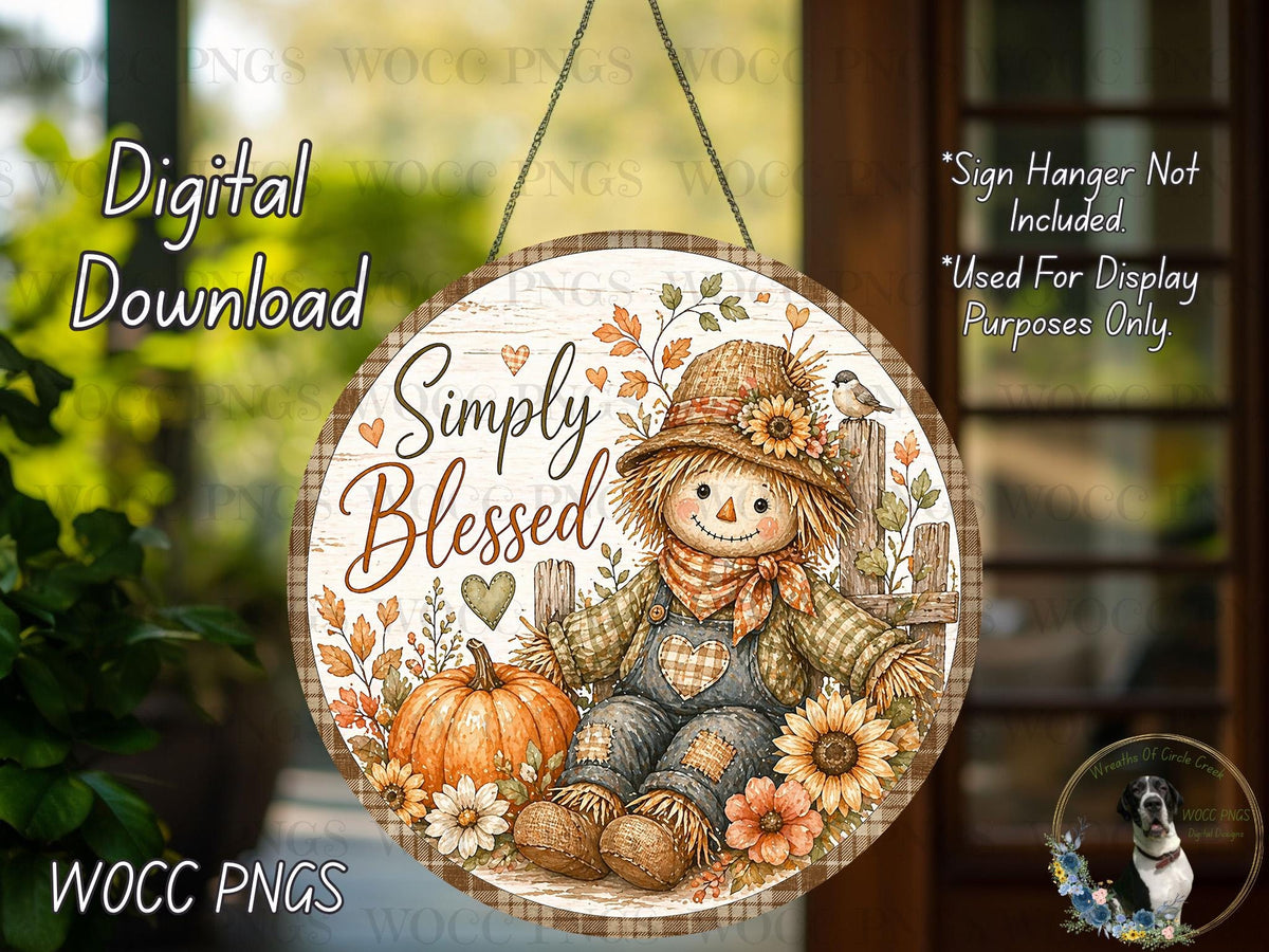 The image is a digital download of a round sign featuring a scarecrow, pumpkin, and flowers, with the text "Simply Blessed" on it.