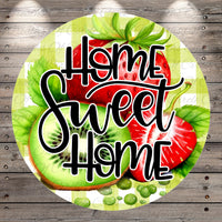 Home Sweet Home Strawberry Kiwi Sign | Lightweight Round Metal Wreath Sign | No Holes in Sign | Farmhouse Summer Decor