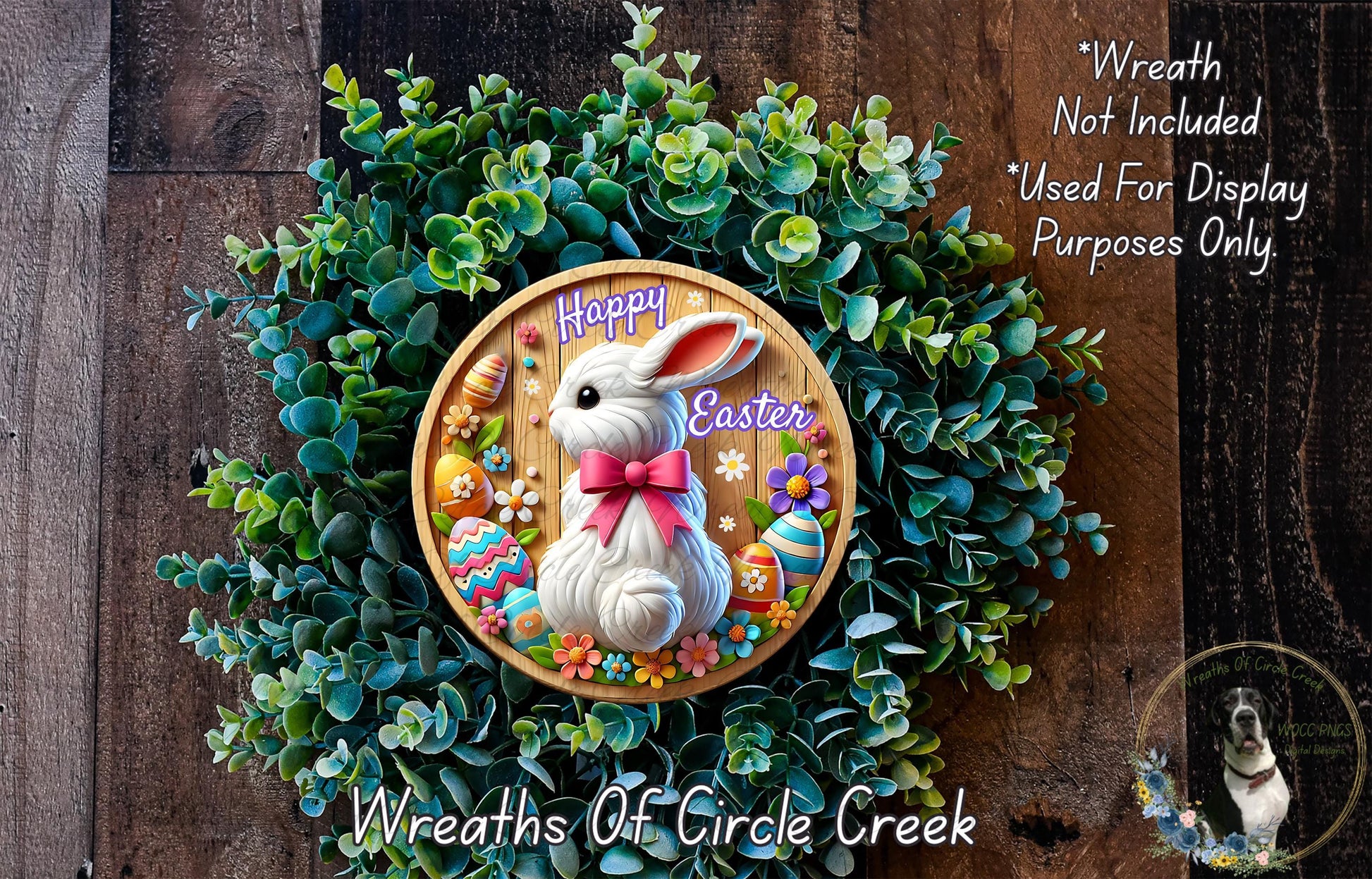 A wreath made of green leaves and flowers, with a wooden frame featuring a white rabbit and Easter eggs, and a text overlay that reads "Happy Easter" and "Wreath Not Included Used For Display Purposes Only".