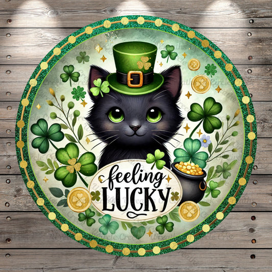 Cute, Black Kitten, Feeling Lucky, St. Patrick's Day, Whimsical, Clovers, Florals, Gold, Lightweight, Round, Metal Wreath Sign, No Holes