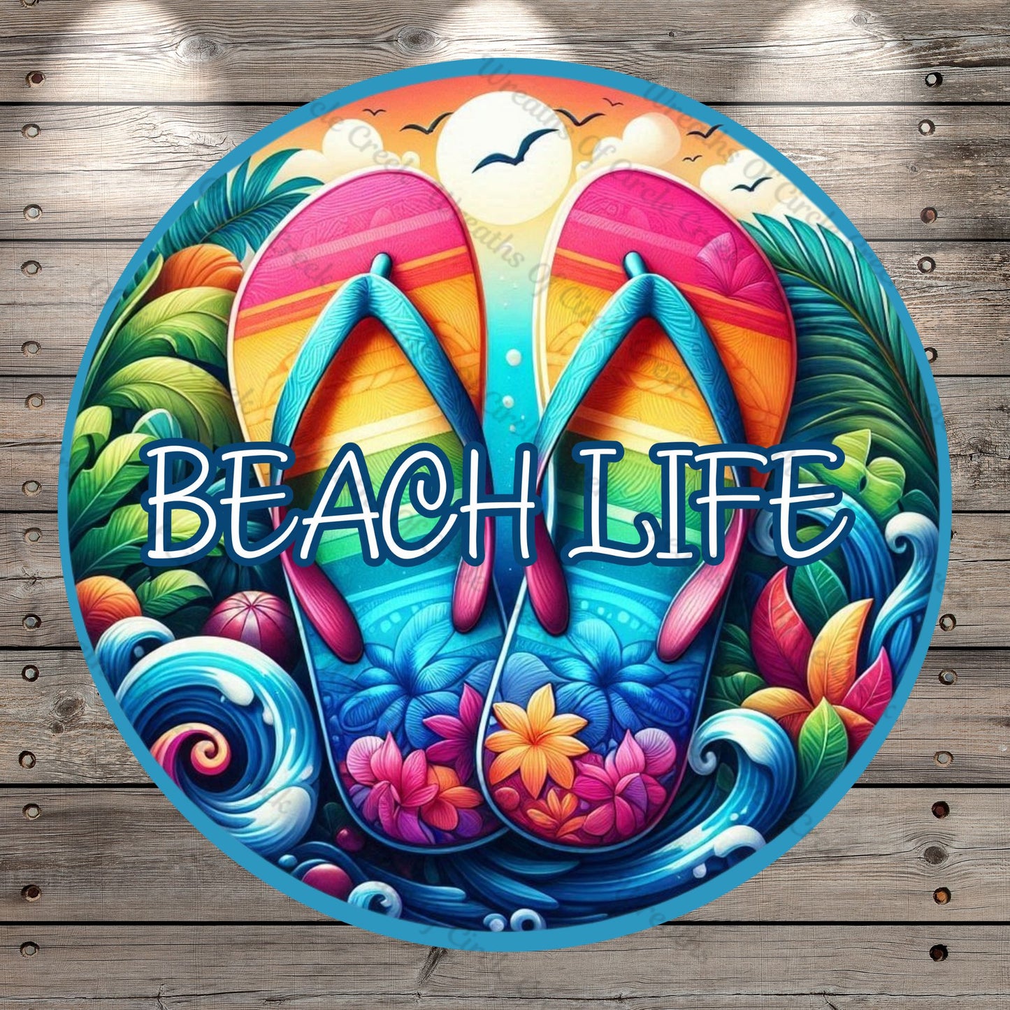 Beach Life, Flip Flop Wreath Sign, Tropical Coastal, Colorful, Round, Lightweight Metal, No Holes In Sign