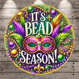 It's Bead Season, Mardi Gras, Mask, Feathers, Beads, Collage, Round, Light Weight, Metal Wreath Sign, No Holes In Sign
