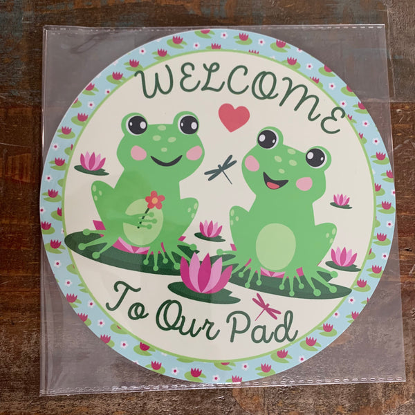 BLEMISHED Sign, Welcome To Our Pad, Frogs, 8" UV Metal Round Sign, No Holes