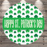 The image is a circular design with a repeating pattern of green shamrocks on a white background. The text "Happy St. Patrick's Day" is written in a white font on a green background, creating a festive and celebratory message.