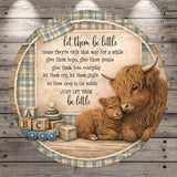 a mother cow and her baby cow, with a wooden background and a decorative border. The mother cow is sitting on a wooden surface, and the baby cow is lying down next to her. The image also includes a message that reads "let them be little cause they're only that way for a while give them hope, give them praise let them love everyday let them cry, let them laugh let them sleep in the middle just let them be little".