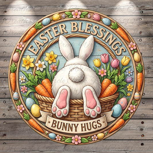 A decorative Easter-themed sign featuring a white bunny sitting in a basket filled with flowers and carrots, surrounded by a wreath of flowers and a banner that reads "Bunny Hugs".