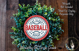 a wreath made of green foliage and a red and white baseball-themed sticker, with the text "EAT SLEEP BASEBALL REPEAT" displayed on the wreath.