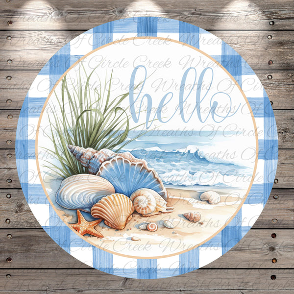 Hello Seashell Beach Sign | Lightweight Round Metal Wreath Sign | No Holes in Sign | Coastal Summer Decor