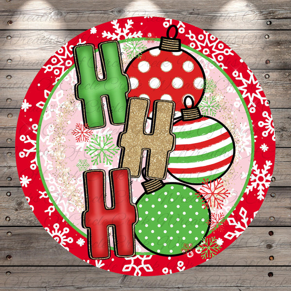 Ho Ho Ho Ornaments Sign | Lightweight Round Metal Wreath Sign | No Holes in Sign | Christmas Holiday Decor