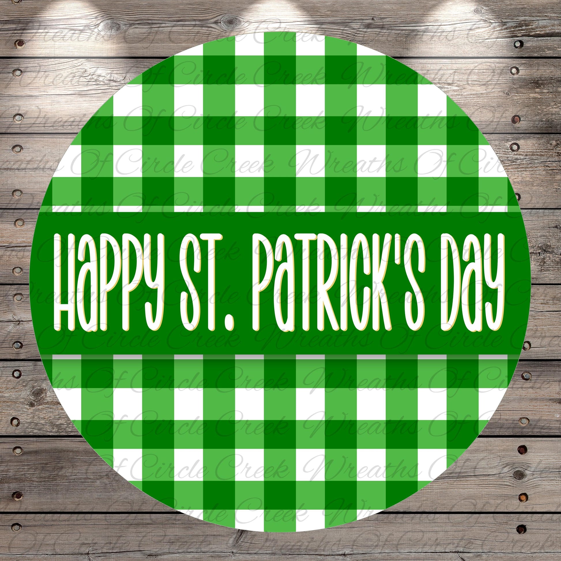 A circular sign with a green and white checkered pattern, displaying the text "Happy St. Patrick's Day" in white letters.