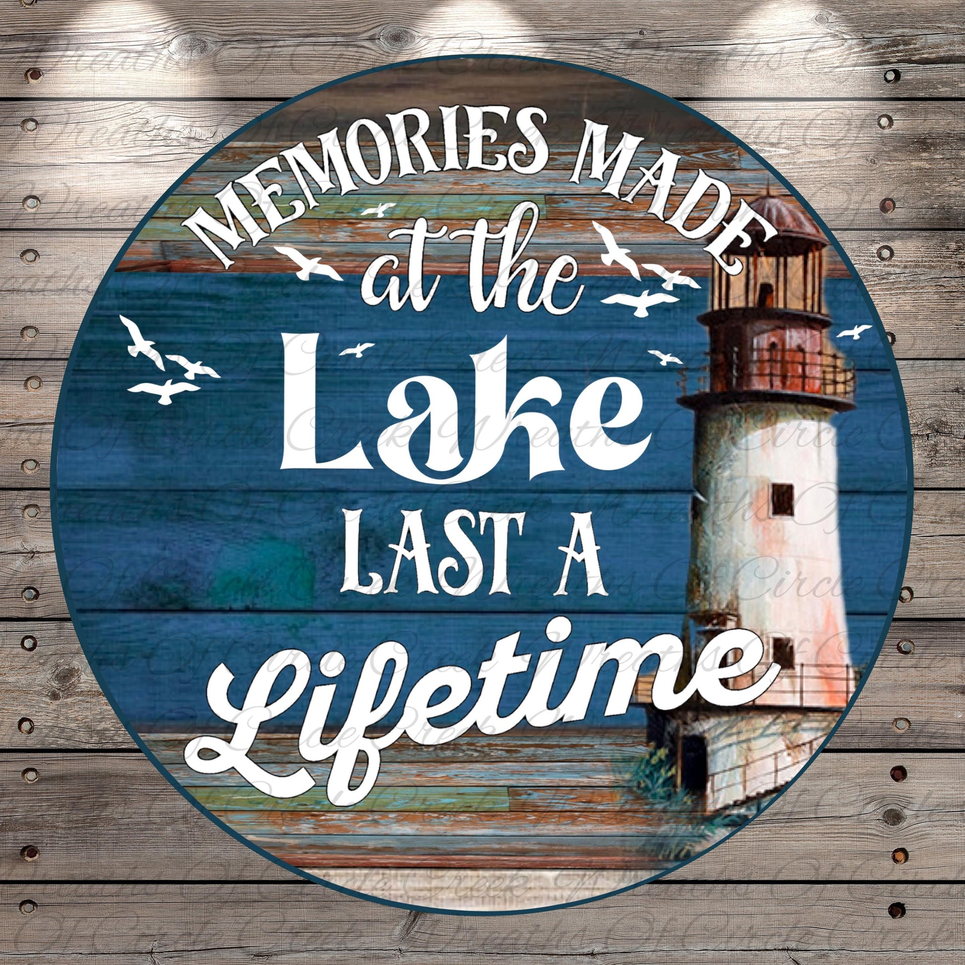 a sign that says memories made at the lake last a life time
