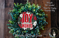 Joy to the World Sign | Lightweight Round Metal Wreath Sign | No Holes in Sign | Christmas Holiday Decor