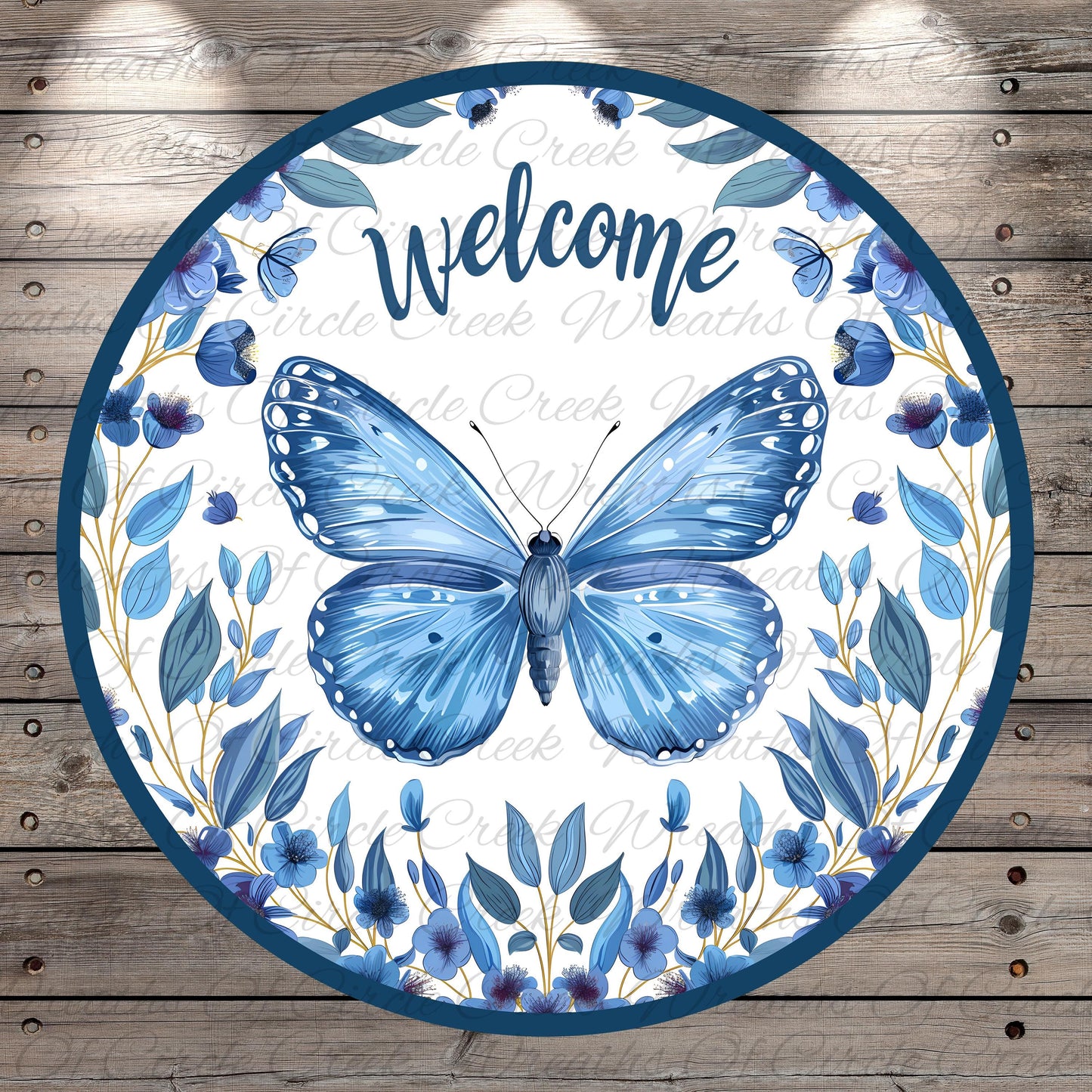 a circular sign with a blue butterfly and blue flowers, surrounded by a wreath of blue flowers and leaves. The sign has the word "Welcome" written on it.