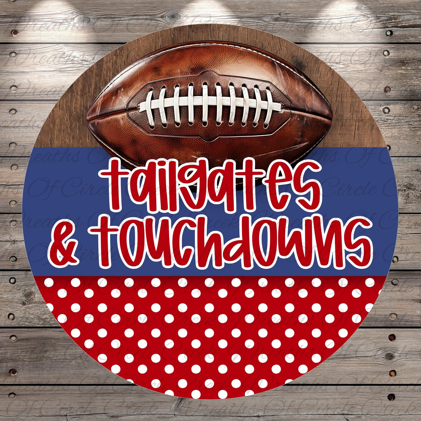 A football is displayed on a wooden surface, with the text "tailgates & touchdowns" written below it.