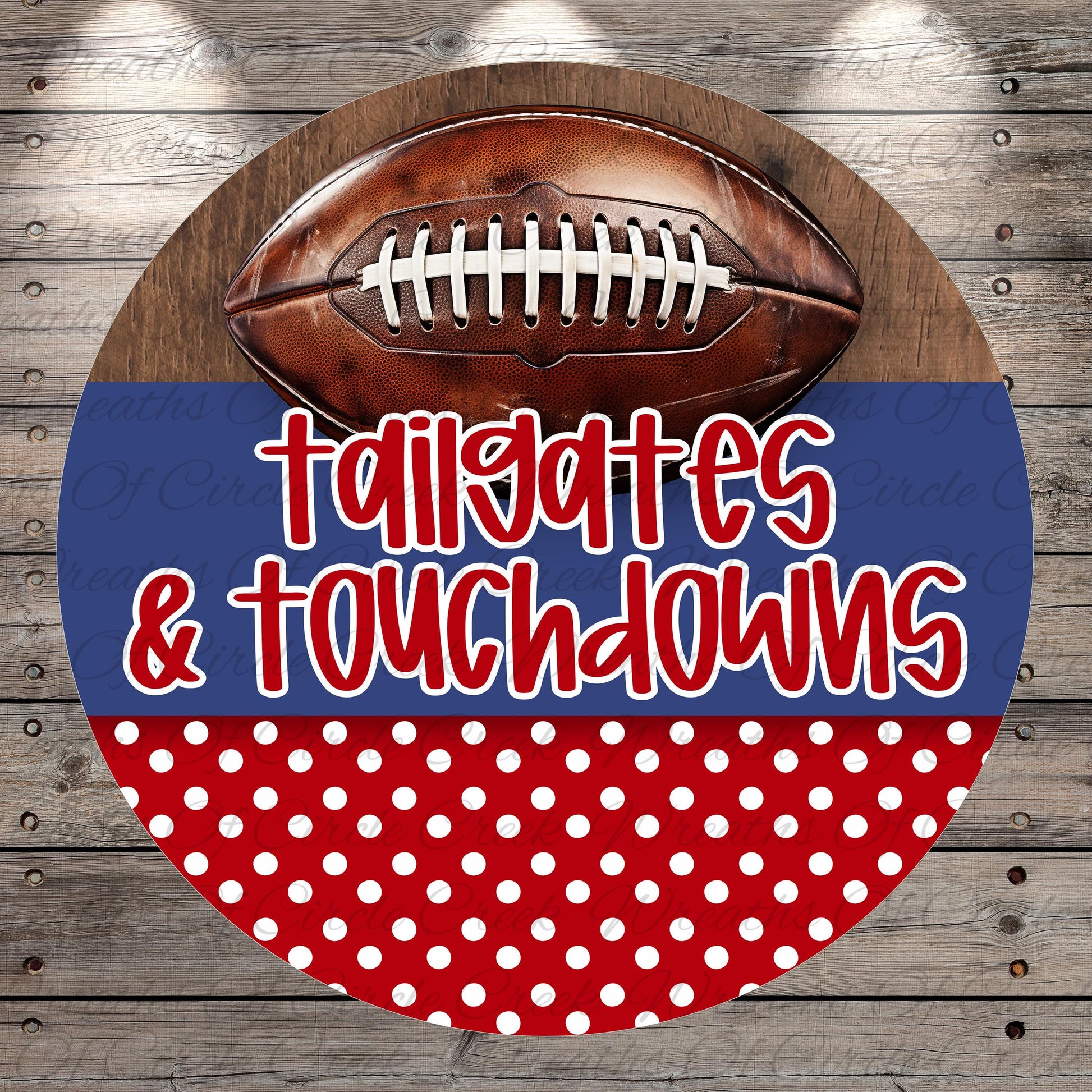 A football is displayed on a wooden surface, with the text "tailgates & touchdowns" written below it.