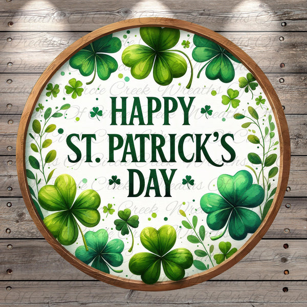 A circular sign with a wooden frame, surrounded by green shamrocks and the text &quot;Happy St. Patrick&#39;s Day&quot;