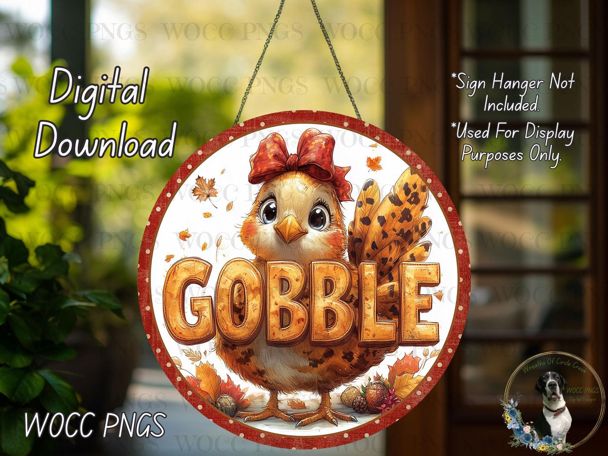 The image is a digital download of a round sign featuring a cartoon turkey with a bow on its head, surrounded by autumn leaves and the word "GOBBLE" in large letters.