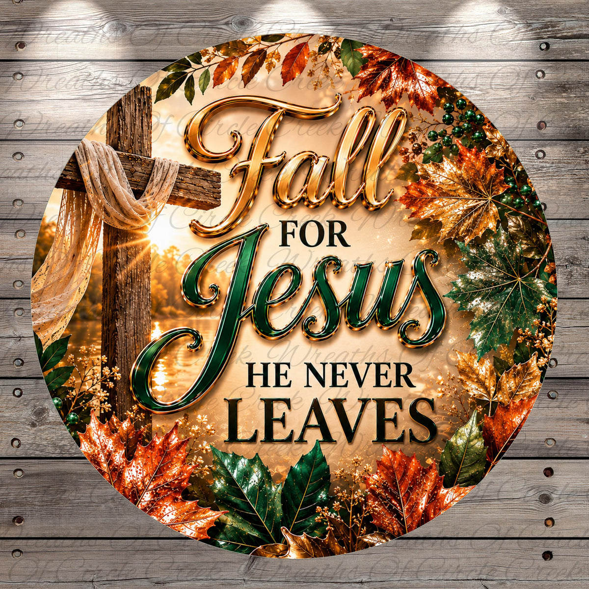 The image is a circular graphic with a wooden background and a cross, surrounded by autumn leaves and flowers. The text on the graphic reads "Fall for Jesus he never leaves".