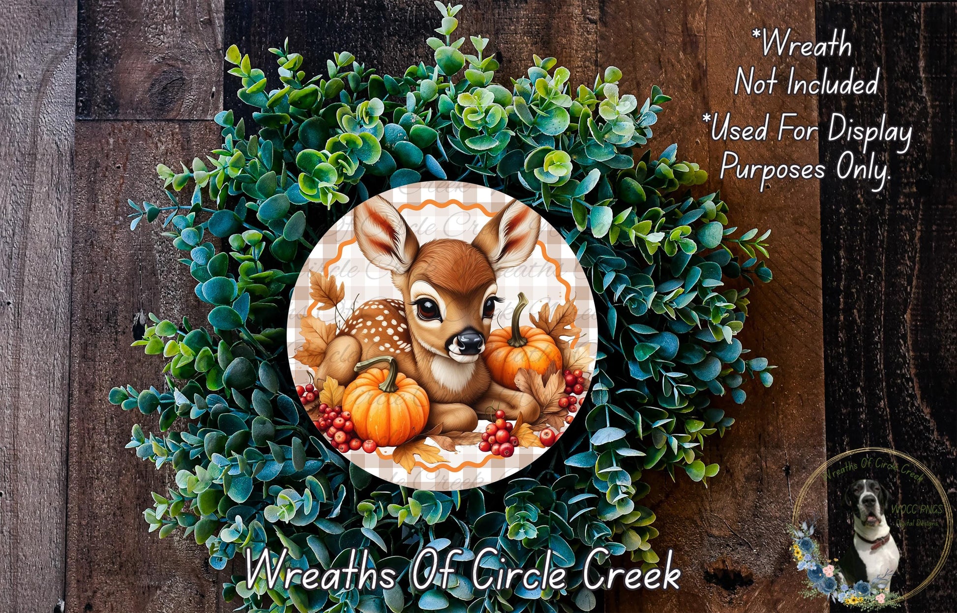 A wreath featuring a deer surrounded by autumnal elements such as pumpkins and berries, with a text overlay that reads "Wreath Not Included * Used For Display Purposes Only" and "Wreaths of Circle Creek".
