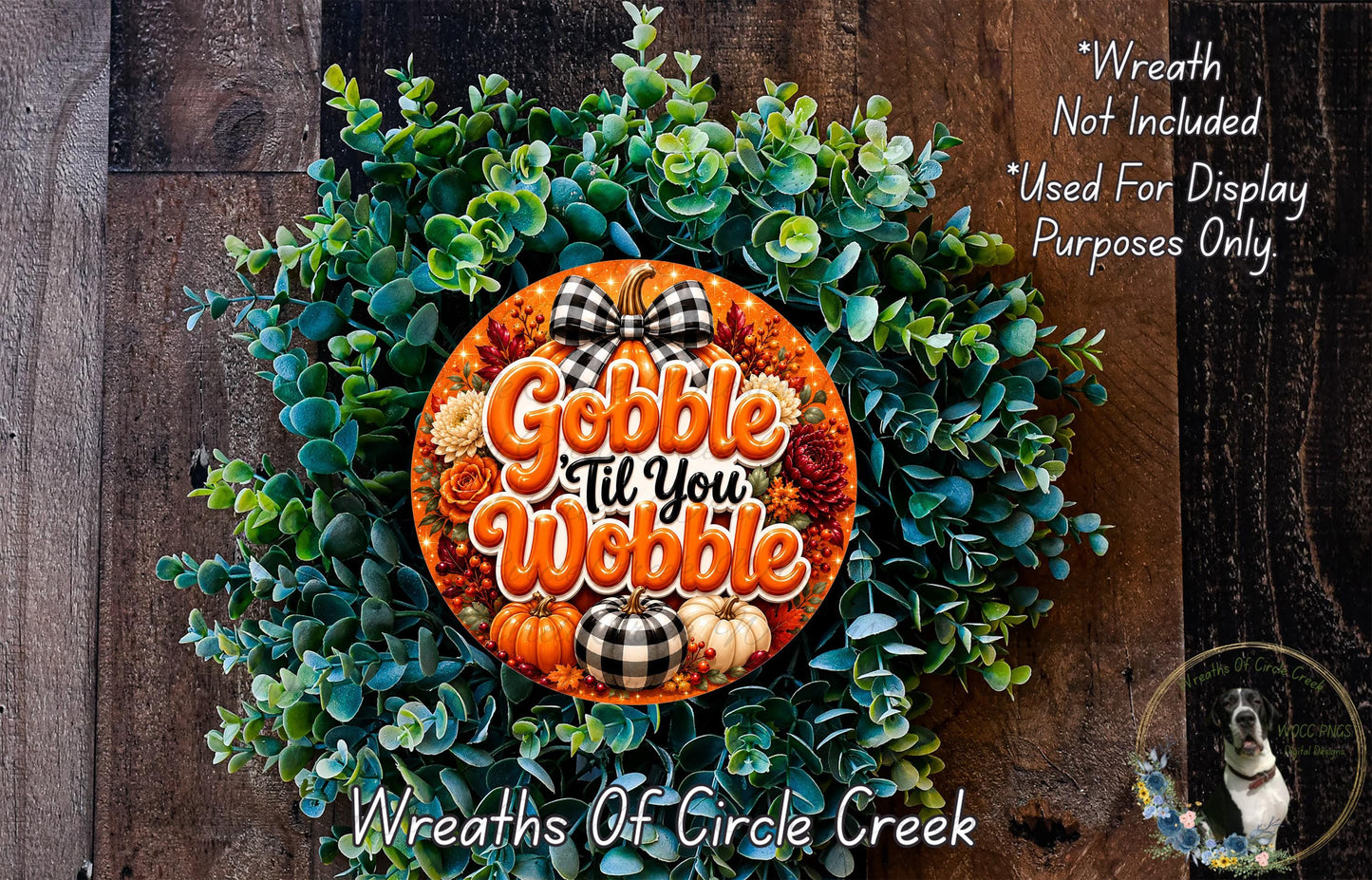 a wreath made of various fall-themed elements, including pine cones, pumpkins, and greenery, with a large orange circular sign that says "Gobble till you worry".