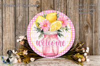 Welcome Lemon Mason Jar Sign | Lightweight Round Metal Wreath Sign | No Holes in Sign | Farmhouse Porch Decor