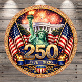 a circular emblem with the Statue of Liberty, American flags, and fireworks in the background. The text "250" is prominently displayed in the center of the emblem, and below it, "1776-2026" is written.