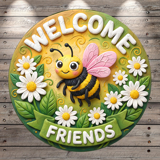 A round sign with a bee and flowers, surrounded by the text "Welcome Friends"